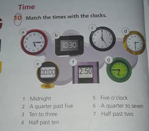 Ех 10 Match the times with the clocks