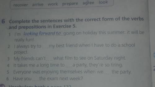 Complete the sentences with the correct form of the verbs and prepositions in exercise 5