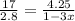 \frac{17}{2.8 } = \frac{4.25}{1 - 3x}