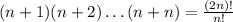 (n+1)(n+2)\ldots (n+n)=\frac{(2n)!}{n!}