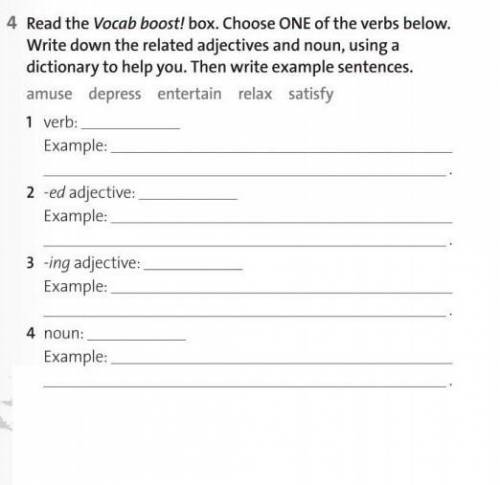 read the vocab boost box. CHOOSE one of the verbs below. Write down the related adjective and noun,