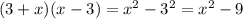 (3+x) (x-3) =x^{2} -3^{2} =x^{2} -9