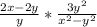 \frac{2x-2y}{y} *\frac{3y^{2} }{x^{2} -y^{2} }