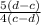 \frac{5(d - c)}{4(c - d)}