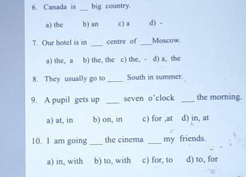 uc Bog tо во 0 6. Canada is big country. a) the b) an c) a d) 7. Our hotel is in centre of Moscow a)