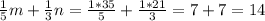 \frac{1}{5} m+\frac{1}{3} n=\frac{1*35}{5} +\frac{1*21}{3} =7+7=14