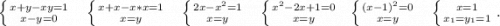 \left \{ {{x+y-xy=1} \atop {x-y=0}} \right. \ \ \ \ \left \{ {{x+x-x*x=1} \atop {x=y}} \right.\ \ \ \ \left \{ {{2x-x^2=1} \atop {x=y}} \right.\ \ \ \ \left \{ {{x^2-2x+1=0} \atop {x=y}} \right. \ \ \ \left \{ {{(x-1)^2=0} \atop {x=y}} \right.\ \ \ \ \left \{ {{x=1} \atop {x_1=y_1=1}} \right. .