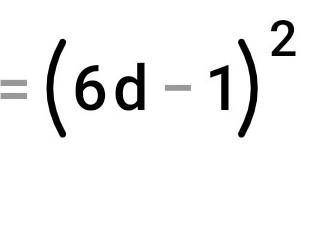 m²+6m+949-84y+36y²36d²-12d+1​