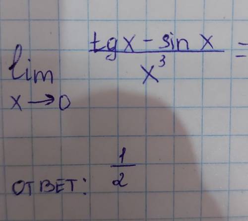 Lim x-0 tgx-sinx/x^3ответ 1/2