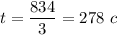 \displaystyle t=\frac{834}{3}=278\ c