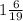 1 \frac{6}{19}