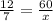 \frac{12}{7} = \frac{60}{x}