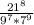 \frac{21^{8} }{9^{7}*7^{9} }