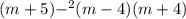 (m + 5) { -}^{2} (m - 4)(m + 4)