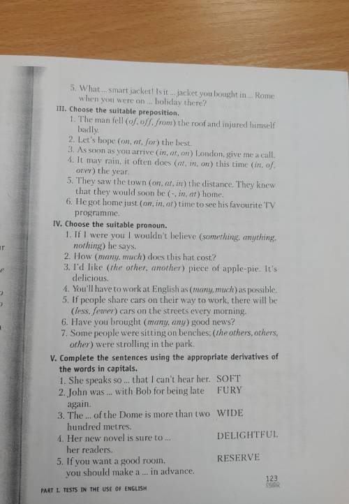 III. Choose the suitable preposition. 1. The man fell (of, off, from) the roof and injured humself b