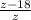 \frac{z - 18}{z}