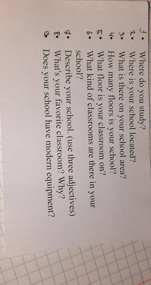 Where do you study? ? Where is your school located? What is there on your school area? How many floo