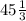 45\frac{1}{3}