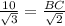 \frac{10}{\sqrt{3}}=\frac{BC}{\sqrt{2}}