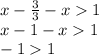 x-\frac{3}{3}-x1\\x-1-x1\\-11