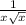 \frac{1}{x\sqrt{x} }