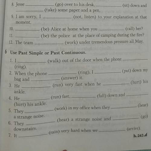 6 Use Past Simple or Past Continuous. 1. I (ring). 2. When the phone bag and 3. He ankle. (walk) out