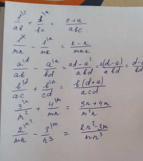 1) 1/ab + 1/bc 2)1/mn - 1/mk 3) a/bc-a/bd 4) b/ac+b/cd 5) 3/m2 + 4/mn 6) 2/mn-3/n3