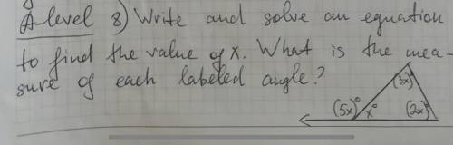 À level 8) Write and solve an equation to find the value of x. What is the mea- sure of each labeled