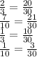 \frac{2}{3} = \frac{20}{30} \\ \frac{7}{10} = \frac{21}{30} \\ \frac{1}{3} = \frac{10}{30} \\ \frac{1}{10} = \frac{3}{30}