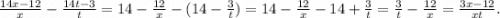 \frac{14x-12}{x}-\frac{14t-3}{t}=14-\frac{12}{x}-(14-\frac{3}{t} )=14-\frac{12}{x}-14+\frac{3}{t}=\frac{3}{t}-\frac{12}{x}=\frac{3x-12}{xt} .