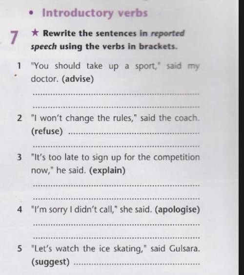 ) Rewrite the sentences in reported speech using the verbs in brackets. 1.”You should take up a spor