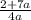 \frac{2+7a}{4a}