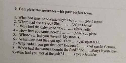 9. Complete the sentences with past perfect tense,