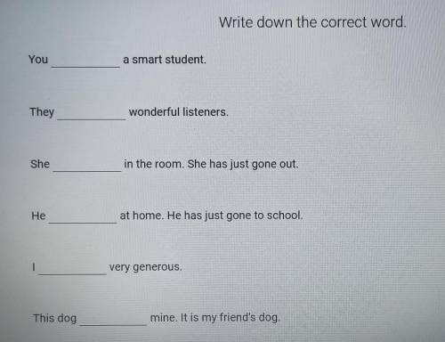 Write down the correct word.