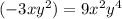 (-3xy^{2})=9x^{2}y^{4}