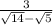 \frac{3}{\sqrt{14} -\sqrt{5} }