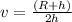 v = \frac{(R + h)}{2h}