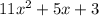 11x {}^{2} + 5x + 3