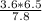 \frac{3.6*6.5}{7.8}