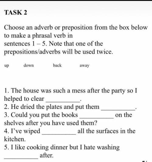 СОР ПО АНГЛ 6 КЛАСС TASK 2 Choose an adverb or preposition from the box below to make a phrasal verb