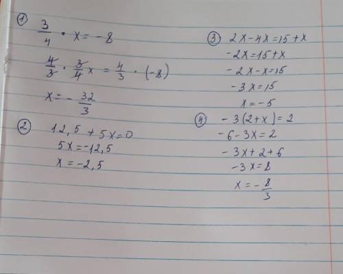 1)3/4×x=-82)12.5+5x=03)2x-4x=15+x4)-3(2+x)=2-С решением