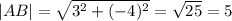 |AB|=\sqrt{3^{2}+(-4)^{2} } =\sqrt{25} =5