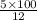 \frac{5 \times 100}{12}