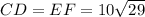 CD=EF=10\sqrt{29}