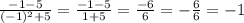 \frac{-1-5}{(-1)^2+5}=\frac{-1-5}{1+5}=\frac{-6}{6}=-\frac{6}{6}=-1\\