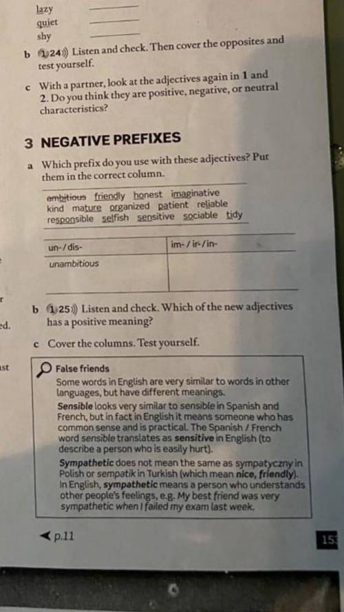 3 NEGATIVE PREFIXES 1. Which prefix do you use with these adjectives? Putthem in the correct column.