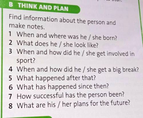 Find information about the person and make notes. 1 When and where was he / she born? 2 What does he