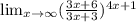 \lim_{x \to \infty} (\frac{3x+6}{3x+3})^{4x+1}