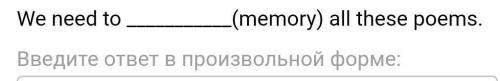 ответ в произвольной форме 2)I'm sorry, but now it is too late to (apology). 3)How can you (characte