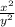 \frac{ x {}^{2} }{ { y}^{2} }